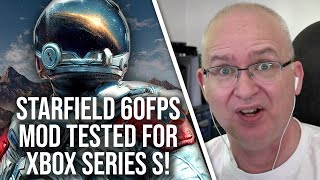 Starfield 60FPS Mods For Xbox Series S Tested How Fast Does It Run [upl. by Amek154]