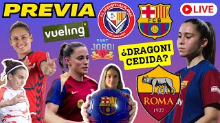 🚨 RUMOR DRAGONI CEDIDA a LA ROMA ⚽ PREVIA LEVANTE Las PLANAS vs BARÇA FEMENÍ 🌹📚 ACTUALIDAD BARÇA [upl. by Lulita504]