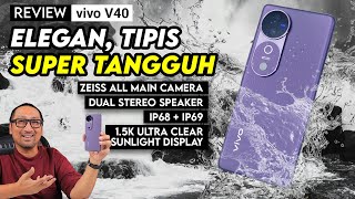 V Series Lengkap dgn Kamera ZEISS 2 Stereo Speaker Tangguh dg IP68 amp IP69 REVIEW vivo V40 [upl. by Gwen]