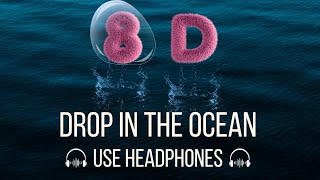 Ron Pope A Drop In The Ocean 8D audio [upl. by Allertse]