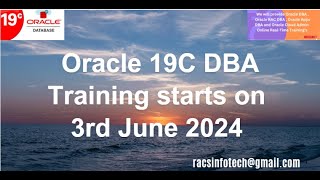 Oracle 19C DBA Online Training starts from 3rd Jun 2024 From Racsinfotech [upl. by Scevor]