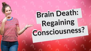 Can a brain dead person regain consciousness [upl. by Nnaeel]