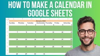 How To Make A Calendar In Google Sheets [upl. by Ibrad527]