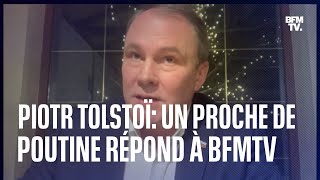 quotVous êtes en guerre contre la Russiequot linterview de Piotr Tolstoï proche de Vladimir Poutine [upl. by Nyllaf]