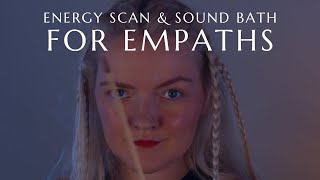 ASMR Absorbing Energy from Others Lets Return it All  Body Scan amp Sound Bath for Empaths [upl. by Shawnee]