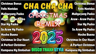 CHRISTMAS CHA CHA DANCE MIX  Christmas Songs Nonstop Cha Cha Remix 2025  PASKONG PINOY REMIX [upl. by Eugen509]