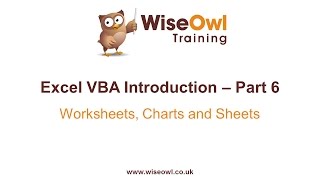 Excel VBA Introduction Part 6  Worksheets Charts and Sheets [upl. by Assened]