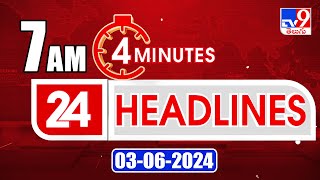 4 Minutes 24 Headlines  7AM  03062024  TV9 [upl. by Dinin98]