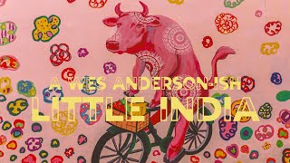 A Wes Andersonish Trip Around Little India Singapore [upl. by Eecart]