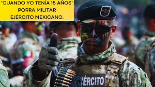 PORRA MILITAR  quotCúando Yo Tenía 15 años mi mamá me lo decíaquot 🇲🇽🫡🔥 [upl. by Aurelia122]