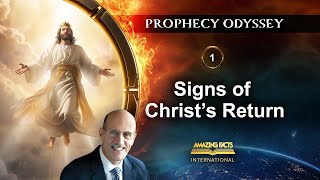 Signs of Christs Return Hope Through Prophecy Odyssey [upl. by Noram483]