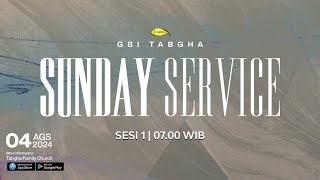 IBADAH RAYA GBI TABGHA BATAM CENTRE  4 AGUSTUS 2024  SESI 1 PUKUL 0700 WIB [upl. by Heindrick618]