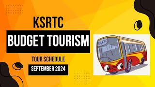 SEPTEMBER 2024 TOUR PACKAGE SCHEDULE BY KSRTC  BUDGET TOUR TRIPS BY KSRTC  AANAVANDI [upl. by Esinal]