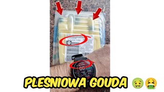 pleśniowa Gouda z Lidla  🤮🤢 [upl. by Bord]