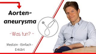 Was ist ein Aortenaneurysma Anzeichen Ursachen und Behandlung von einem Aneurysma [upl. by Suiraj]