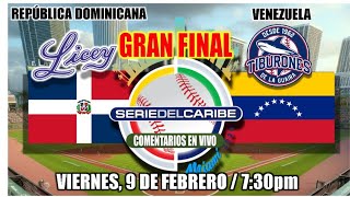 República DOMINICANA vs VENZUELA  FINAL Serie del Caribe Miami 2024  En vivoLive  Comentarios [upl. by Eads490]