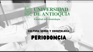 Cultura Sorda y odontología quotPeriodonciaquot [upl. by Eppesuig]