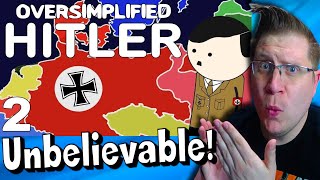 History Noob Watches Oversimplified  Hitler Part 2  Stunned [upl. by Annahoj]