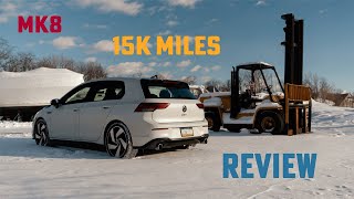 The MK8 Golf GTI 15k Miles Later [upl. by Ik]