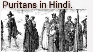 Puritans in Hindi The puritans Puritans history puritans explained puritans vs pilgrims [upl. by Cormack176]