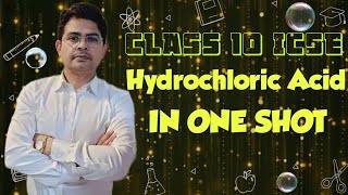 Hydrochloric acid  class10 ICSE  One Shot  Mitra Sir [upl. by Netfa]