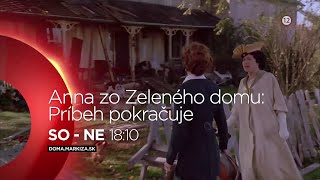 Anna zo Zeleného domu  Príbeh pokračuje  v sobotu 26 9 a v nedeľu 27 9 2020 o 1810 na Doma [upl. by Vincentia]