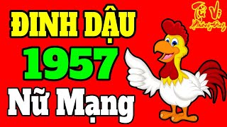 TỬ VI 2024 Tử Vi Tuổi Đinh Dậu 1957 Nữ Mạng năm 2024 ☯️ Tử Vi Phương Đông [upl. by Lessur]