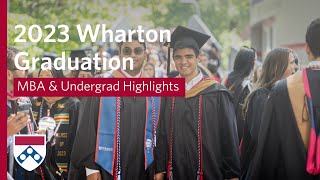 2023 Wharton Graduation Recap Sights amp Sounds from Undergrad amp MBA Ceremonies [upl. by Avaria446]