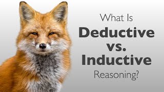 What Is Deductive vs Inductive Reasoning  Deductive vs Inductive Arguments [upl. by Enad]