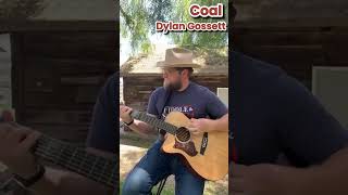 Coal by DylanGossett cover acoustic singer guitar countrymusic [upl. by Sherard]