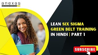 Lean Six Sigma Green Belt Training in Hindi  Part 1  Anexas [upl. by Pinckney886]