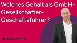 Gehalt des GesellschafterGeschäftsführers  wie hoch ist erlaubt [upl. by Abbe598]