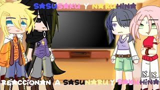 SasuSaku y NaruHina Reaccionan a SasuNaru y SakuHina  Mi AU   GC [upl. by Ecinahs720]