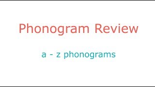 Phonogram Review az phonograms [upl. by Nadaha330]