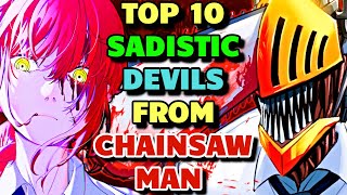 10 Most Sadistic Devils from Chainsaw Man That Will Make Your Soul Shake In Terror  Explored [upl. by Calmas]