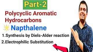 Synthesis of naphthalene by DielsAlder reactionElectrophilic Substitution reaction of Naphthalene [upl. by Anyahc59]