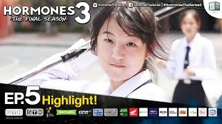 อย่าเปรี้ยวให้มาก Hormones 3 EP5 Highlight [upl. by Aynat]