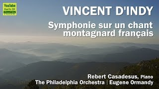 Vincent dIndy： Symphonie sur un chant montagnard français Symphonie cévenole [upl. by Naharba]