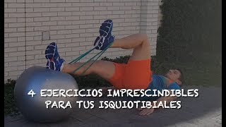 4 EJERCICIOS IMPRESCINDIBLES PARA TUS ISQUIOTIBIALES [upl. by Htebharas]