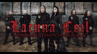 LACUNA COIL  Nothing Stands in Our Way LYRIC VIDEO [upl. by Eiboj]