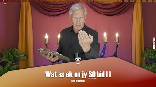 Wat as ek en jy SO bid   Past Frik Weideman  Menorah Tabernakel [upl. by Hyrup]