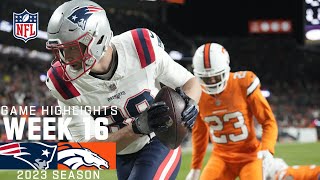 New England Patriots vs Denver Broncos  2023 Week 16 Game Highlights [upl. by Atig526]