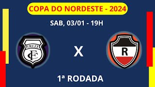 🔴 TREZEPB X RIVERPI  COPA DO NORDESTE [upl. by Ydnec]