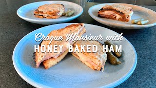 CROQUE MONSIEUR WITH HONEY BAKED HAM [upl. by Willman]