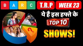 BARC TRP WEEK 23 This Show Became No1 [upl. by Nivle]