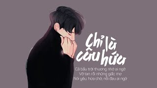 Chỉ Là Câu Hứa  Đinh Tùng Huy LYRIC VIDEO CLCH [upl. by Meridith]