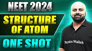 STRUCTURE OF ATOM in 1 Shot FULL CHAPTER COVERAGE ConceptsPYQs  Prachand NEET [upl. by Berliner]