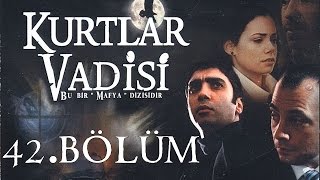 Kurtlar Vadisi  42Bölüm Full HD [upl. by Bethezel]