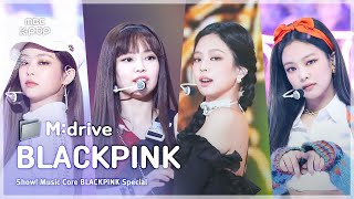 BLACKPINK블랙핑크zip 📂마지막처럼부터 Lovesick Girls까지  Show MusicCore [upl. by Ameerahs577]