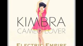 KIMBRA CAMEO LOVER  ELECTRIC EMPIRE REMIX [upl. by Dalton891]